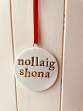 Load image into Gallery viewer, Nollaig Shona decoration
